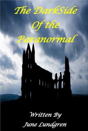 Cover of the book The DarkSide of the Paranormal by Gillian Nolan