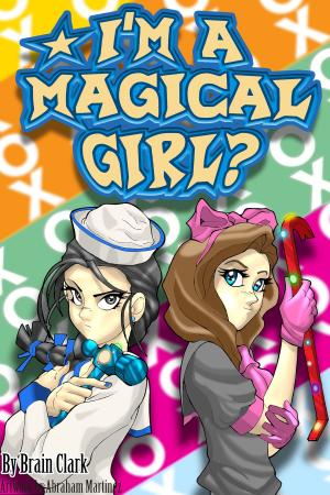 Book cover of I'm a Magical Girl?!
