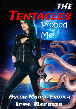 Book cover of The Tentacles Probed Me!