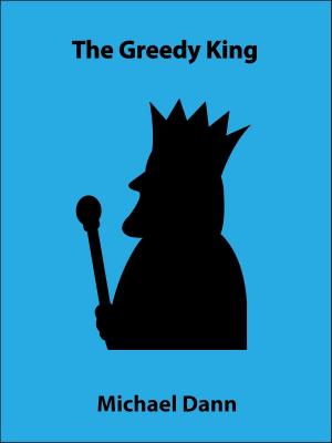 Book cover of The Greedy King (a short story)
