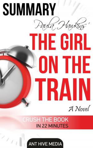 Cover of the book Paula Hawkin's The Girl on the Train | Summary by Ant Hive Media