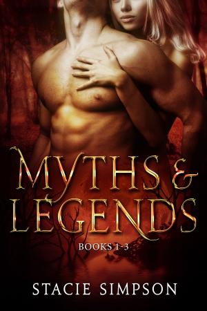 Cover of the book Myths and Legends, Books 1-3 by Amber Jantine
