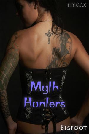 Cover of the book Myth Hunters: Bigfoot by Lily Cox
