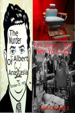 Book cover of The Murder of Albert Anastasia October 25, 1957 Park Sheraton Hotel New York City