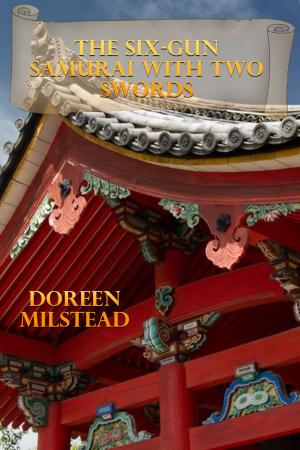 bigCover of the book The Six-Gun Samurai With Two Swords by 