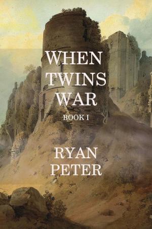 Book cover of When Twins War: Book I