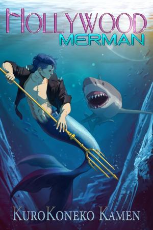 Cover of the book Hollywood Merman by KuroKoneko Kamen