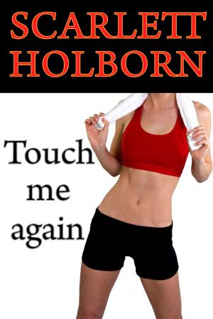Cover of the book Touch Me Again by Suzanne A. Newman