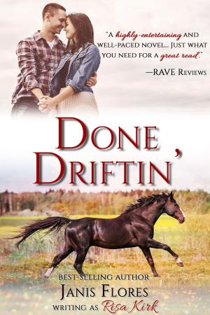 Cover of the book Done Driftin' by Short Fuse Publishing
