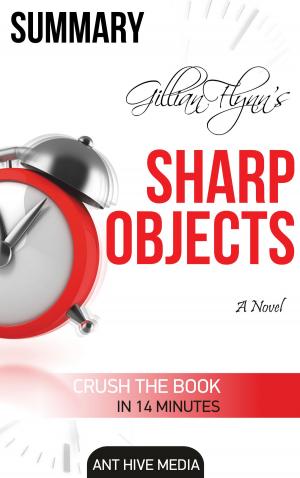 Cover of the book Gillian Flynn's Sharp Objects A Novel Summary by Marc Aurielis