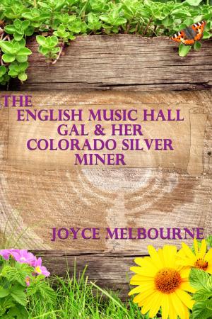 Book cover of The English Music Hall Gal & Her Colorado Silver Miner