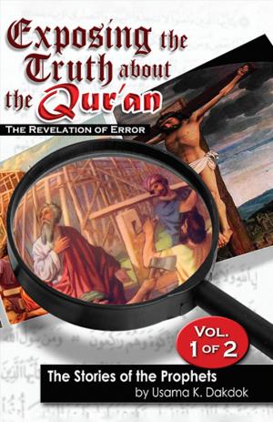 Cover of Exposing the Truth about the Qur’an: The Revelation of Error, Volume 1