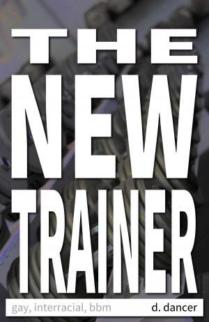 Cover of the book The New Trainer by Happy Rose