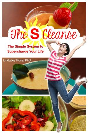 Cover of the book The S Cleanse: The Simple System to Supercharge Your Life by S. Diane Barry