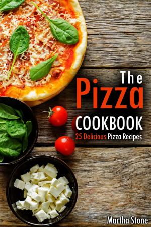 Book cover of The Pizza Cookbook: 25 Delicious Pizza Recipes