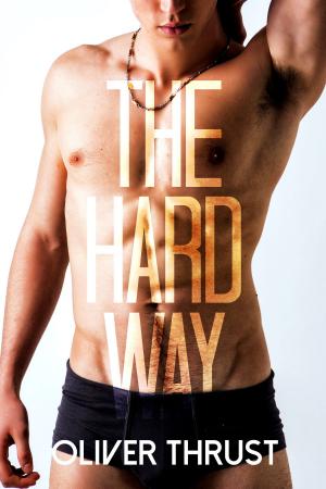 Cover of the book The Hard Way by Oliver Thrust