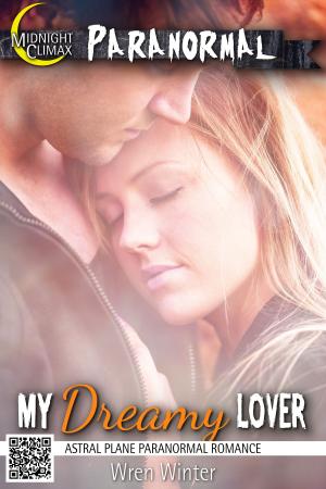 bigCover of the book My Dreamy Lover (Astral Plane Paranormal Romance) by 