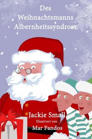 Cover of Des Weihnachtsmanns Albernheitssyndrom