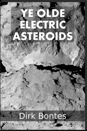 Cover of the book Ye Olde Electric Asteroids by Claudia Alexander