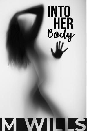 Cover of the book Into Her Body by KG Johansson