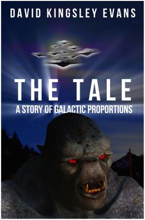 Cover of the book The Tale: A Story of Galactic Proportions by Abra Ebner