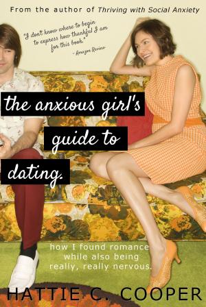 Book cover of The Anxious Girl's Guide to Dating