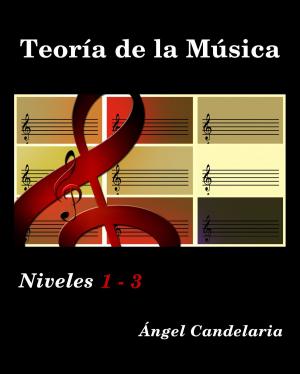 Cover of the book Teoría de la Música: Niveles 1 - 3 by William Shakespeare