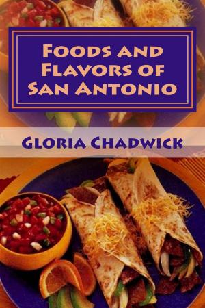 Cover of Foods and Flavors of San Antonio