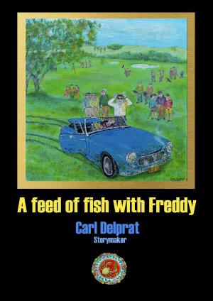 Cover of the book A Feed of Fish with Freddie by BV Lawson