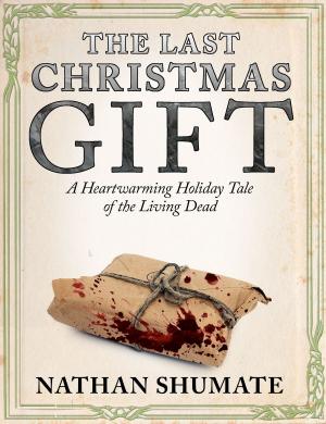 Cover of the book The Last Christmas Gift: A Heartwarming Holiday Tale of the Living Dead by Emmanuelle de SAINT-CHAMAS, Benoît de SAINT-CHAMAS