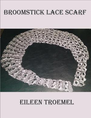 Book cover of Broomstick Lace Scarf