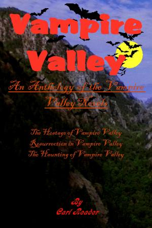 Cover of the book Vampire Valley: An Anthology of the Vampire Valley Novels by Cori Moore