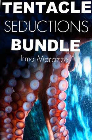 Cover of the book Tentacle Seductions Bundle by Irma Marazza
