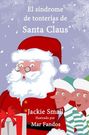Book cover of El síndrome de tonterías de Santa Claus