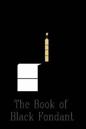 Cover of the book The Book of Black Fondant by Gordon Houghton