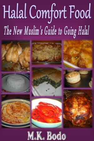 Cover of the book Halal Comfort Food: The New Muslim's Guide to Going Halal by Nurdoğan Akyüz