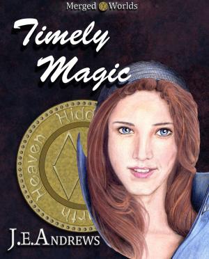 Cover of the book Timely Magic by Jorey Hurley