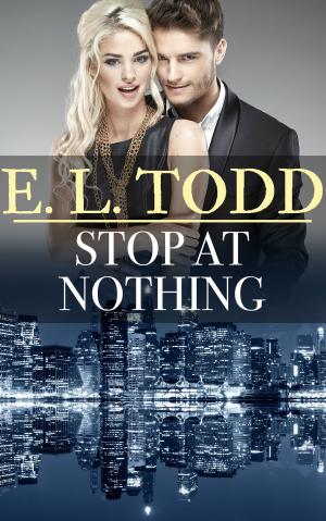 Cover of the book Stop At Nothing (Forever and Ever #34) by Taylor Gibbs