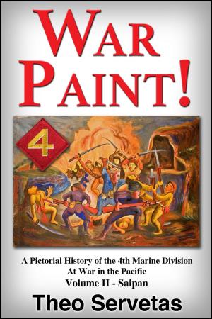 Book cover of War Paint ! A Pictorial History of the 4th Marine Division at War in the Pacific. Volume II: Saipan