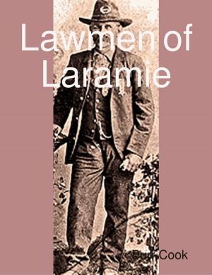 Cover of the book Lawmen of Laramie by Vince Stead
