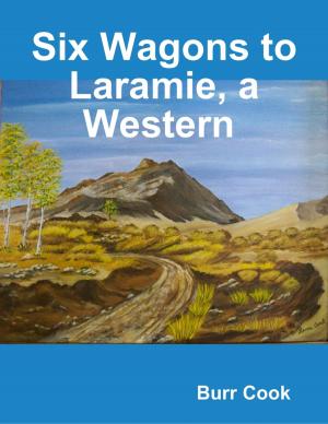 Book cover of Six Wagons to Laramie, a Western