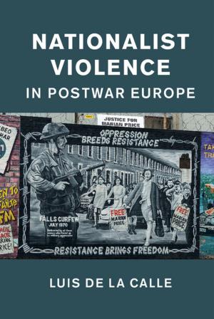 Cover of the book Nationalist Violence in Postwar Europe by Dr Judith Scheele