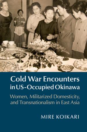 Book cover of Cold War Encounters in US-Occupied Okinawa