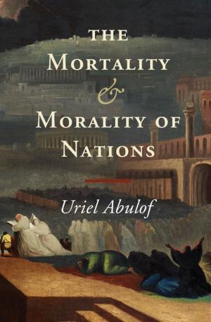 Cover of the book The Mortality and Morality of Nations by William Thomas Okie