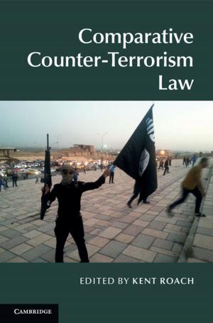Cover of the book Comparative Counter-Terrorism Law by Pavol Štekauer, Salvador Valera, Lívia Kőrtvélyessy