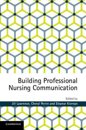 Cover of the book Building Professional Nursing Communication by Yinan He