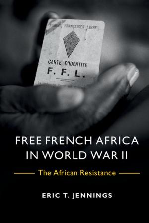 Cover of the book Free French Africa in World War II by Gordon Bonan