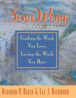 Cover of the book SoulWork by Kevin Morrell, Ben Bradford