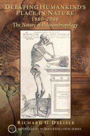 Cover of the book Debating Humankind's Place in Nature, 1860-2000 by Simon Sleight