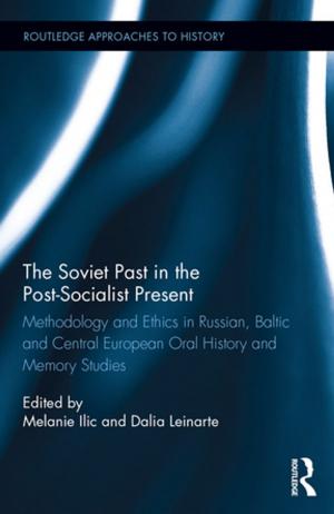 Cover of the book The Soviet Past in the Post-Socialist Present by Barbara Harrison